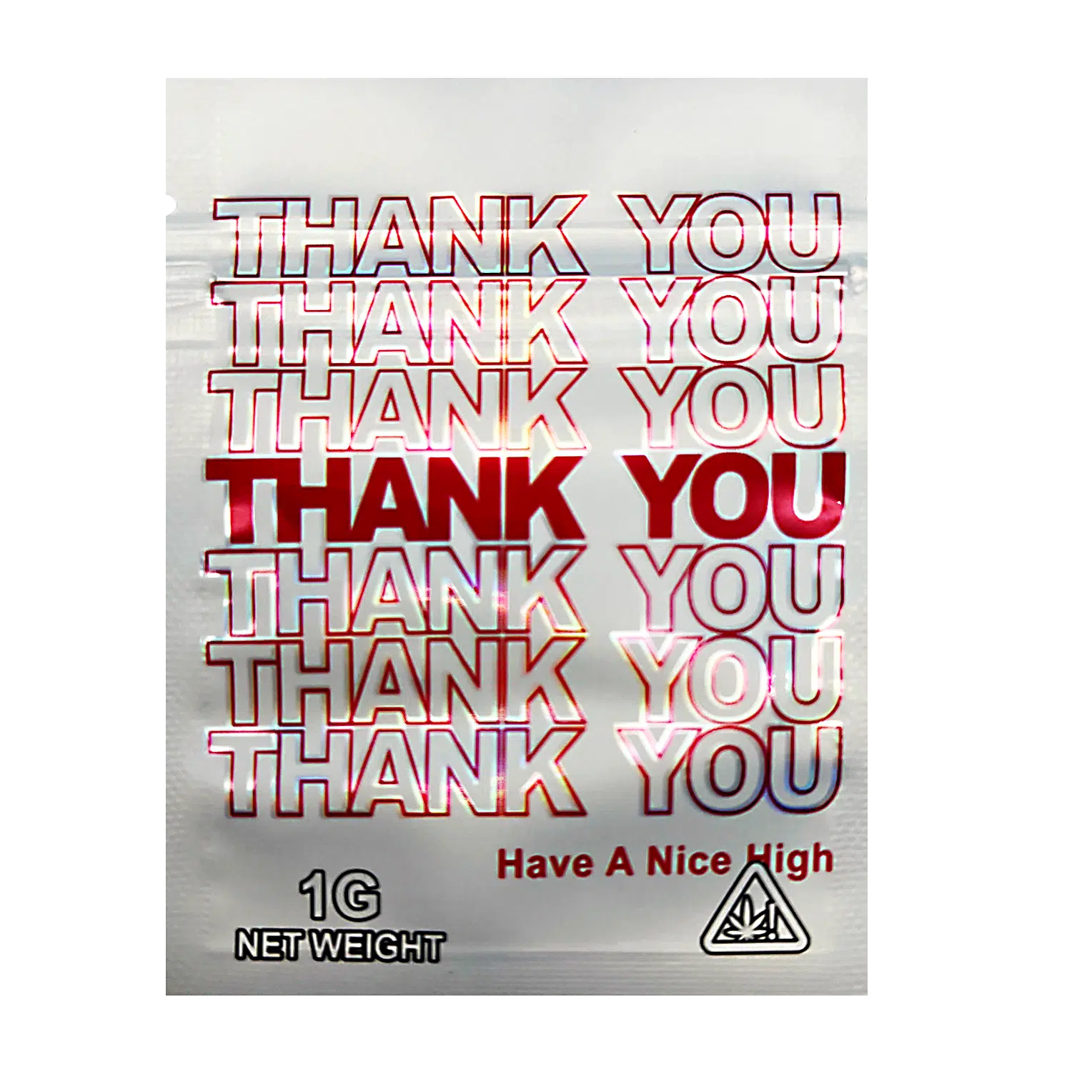1 Gram Mylar Bag – Premium Smell-Proof Flower Packaging – Thank You Have a Nice High (100 Count) CMB-1G-205